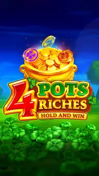 4 Pots Riches: Hold and Win