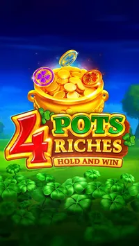 4 Pots Riches: Hold and Win